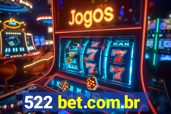 522 bet.com.br